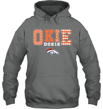 Load image into Gallery viewer, Okie dokie Denver Broncos fan shirt