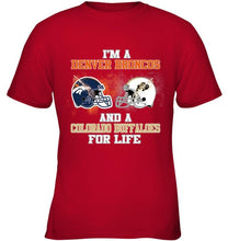 Load image into Gallery viewer, i'm a Denver Bronco and a Colorado Buffaloe for life shirt