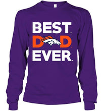 Load image into Gallery viewer, Best Denver Broncos dad ever shirt