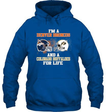 Load image into Gallery viewer, i'm a Denver Bronco and a Colorado Buffaloe for life shirt