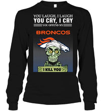 Load image into Gallery viewer, Achmed offend my Denver Broncos I kill you shirt