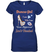 Load image into Gallery viewer, Broncos Girl I am who I am your approval isn't needed Denver Broncos fan high heel glittering shirt