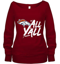 Load image into Gallery viewer, Denver Broncos vs all y all shirt