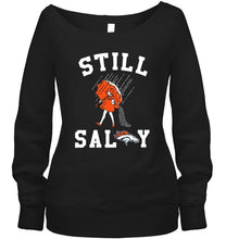 Load image into Gallery viewer, Still salty Denver Broncos fan shirt