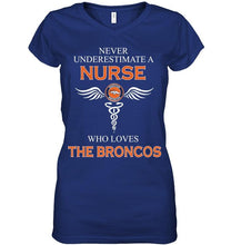Load image into Gallery viewer, Never underestimate a nurse who loves the Broncos Denver Broncos fan shirt