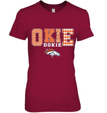 Load image into Gallery viewer, Okie dokie Denver Broncos fan shirt
