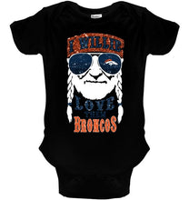 Load image into Gallery viewer, I willie love them Denver Broncos shirt