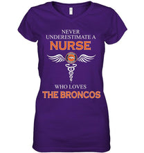 Load image into Gallery viewer, Never underestimate a nurse who loves the Broncos Denver Broncos fan shirt