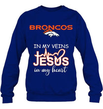 Load image into Gallery viewer, Denver Broncos in my veins jesus in my heart shirt
