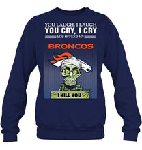 Load image into Gallery viewer, Achmed offend my Denver Broncos I kill you shirt