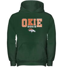 Load image into Gallery viewer, Okie dokie Denver Broncos fan shirt