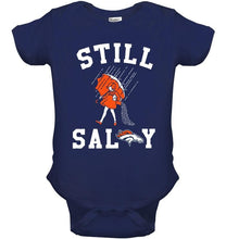Load image into Gallery viewer, Still salty Denver Broncos fan shirt