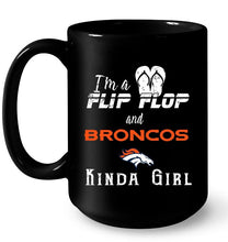 Load image into Gallery viewer, I'm a flip flop and Denver Broncos kinda girl shirt