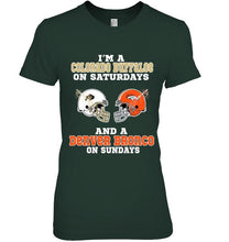 Load image into Gallery viewer, I'm Colorado Buffaloe on saturdays and Denver Bronco on sundays shirt