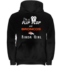 Load image into Gallery viewer, I'm a flip flop and Denver Broncos kinda girl shirt