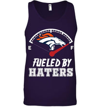 Load image into Gallery viewer, Denver Broncos fueled by haters shirt