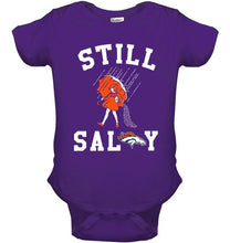 Load image into Gallery viewer, Still salty Denver Broncos fan shirt