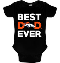 Load image into Gallery viewer, Best Denver Broncos dad ever shirt