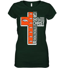 Load image into Gallery viewer, Can do all things through christ strengthens me Denver Broncos shirt
