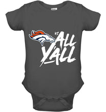 Load image into Gallery viewer, Denver Broncos vs all y all shirt