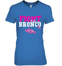 Load image into Gallery viewer, Fight like a Bronco Denver Broncos br east cancer support fan shirt