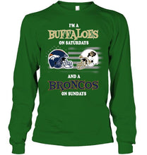 Load image into Gallery viewer, I'm Colorado Buffaloes on Saturdays and Denver Broncos on Sundays shirt