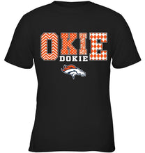 Load image into Gallery viewer, Okie dokie Denver Broncos fan shirt