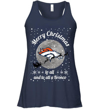 Load image into Gallery viewer, Denver Broncos Merry Christmas to all and to all a Bronco fan shirt