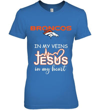 Load image into Gallery viewer, Denver Broncos in my veins jesus in my heart shirt