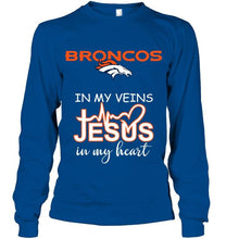 Load image into Gallery viewer, Denver Broncos in my veins jesus in my heart shirt