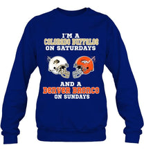 Load image into Gallery viewer, I'm Colorado Buffaloe on saturdays and Denver Bronco on sundays shirt