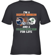 Load image into Gallery viewer, i'm a Denver Bronco and a Colorado State Ram for life shirt