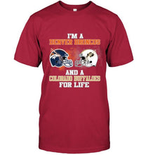 Load image into Gallery viewer, i'm a Denver Bronco and a Colorado Buffaloe for life shirt