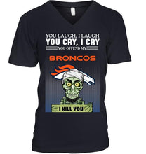 Load image into Gallery viewer, Achmed offend my Denver Broncos I kill you shirt