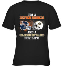 Load image into Gallery viewer, i'm a Denver Bronco and a Colorado Buffaloe for life shirt