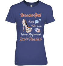 Load image into Gallery viewer, Broncos Girl I am who I am your approval isn't needed Denver Broncos fan high heel glittering shirt