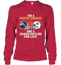 Load image into Gallery viewer, i'm a Denver Bronco and a Colorado Buffaloe for life shirt