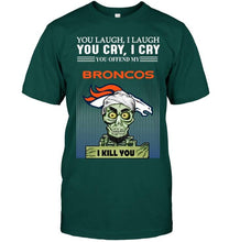 Load image into Gallery viewer, Achmed offend my Denver Broncos I kill you shirt