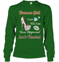 Load image into Gallery viewer, Broncos Girl I am who I am your approval isn't needed Denver Broncos fan high heel glittering shirt