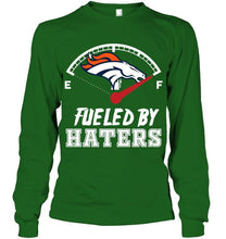 Load image into Gallery viewer, Denver Broncos fueled by haters shirt