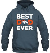 Load image into Gallery viewer, Best Denver Broncos dad ever shirt