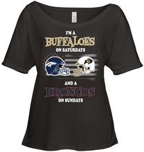 Load image into Gallery viewer, I'm Colorado Buffaloes on Saturdays and Denver Broncos on Sundays shirt