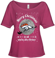 Load image into Gallery viewer, Denver Broncos Merry Christmas to all and to all a Bronco fan shirt