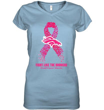 Load image into Gallery viewer, Denver Broncos fight like the Broncos br east cancer warrior shirt
