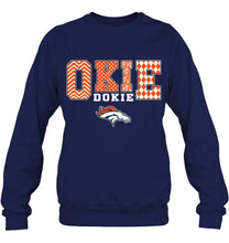 Load image into Gallery viewer, Okie dokie Denver Broncos fan shirt