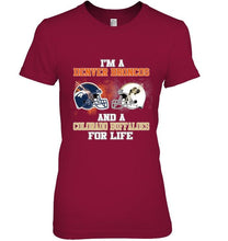 Load image into Gallery viewer, i'm a Denver Bronco and a Colorado Buffaloe for life shirt