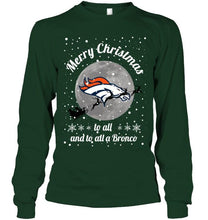 Load image into Gallery viewer, Denver Broncos Merry Christmas to all and to all a Bronco fan shirt