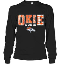 Load image into Gallery viewer, Okie dokie Denver Broncos fan shirt