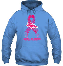 Load image into Gallery viewer, Denver Broncos fight like the Broncos br east cancer warrior shirt