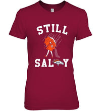 Load image into Gallery viewer, Still salty Denver Broncos fan shirt